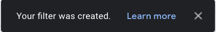 Gmail message confirming your filter was created